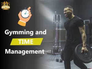 Gymming and Time Management